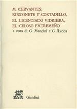 Rinconete y Cortadillo-El licenciado Vidriera-El celoso extremeno