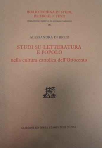 Studi su letteratura e popolo nella cultura cattolica dell'Ottocento - Alessandra Di Ricco - copertina