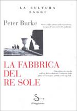 La fabbrica del Re Sole