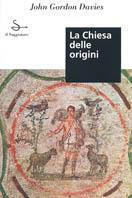 La chiesa delle origini - John Gordon Davies - copertina