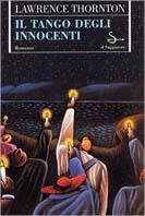 Il tango degli innocenti - Lawrence Thornton - copertina