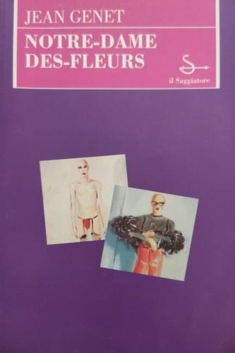 Notre-Dame-des-Fleurs - Jean Genet - Libro - Il Saggiatore - Scritture | IBS