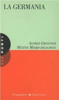 La Germania - Alfred Grosser,Hélène Miard Delacroix - copertina