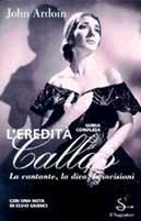 L' eredità Callas - John Ardoin - copertina