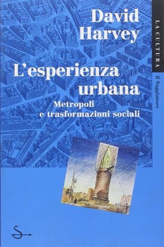 L' esperienza urbana - David Harvey - copertina