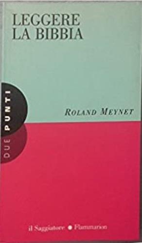 Leggere la Bibbia - Roland Meynet - copertina