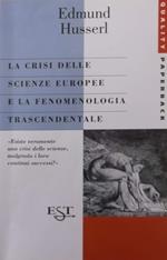 La crisi delle scienze europee e la fenomenologia trascendentale