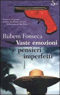 Vaste emozioni e pensieri imperfetti - Rubem Fonseca - copertina