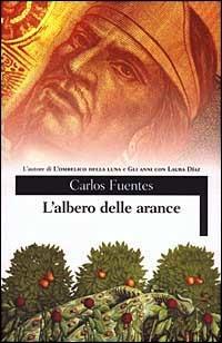 L'albero delle arance - Carlos Fuentes - copertina