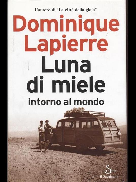 Luna di miele intorno al mondo - Dominique Lapierre - 2