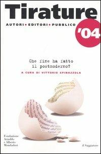 Tirature '04. Che fine ha fatto il Postmoderno? - copertina