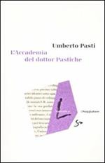 L'accademia del dottor Pastiche