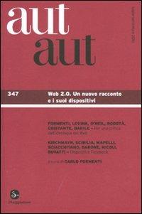 Aut aut. Vol. 347: Web 2.0. Un nuovo racconto e i suoi dispositivi. - copertina