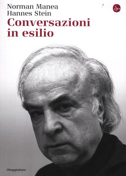 Conversazioni in esilio - Norman Manea,Hannes Stein - copertina