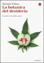 La botanica del desiderio. Il mondo visto dalle piante