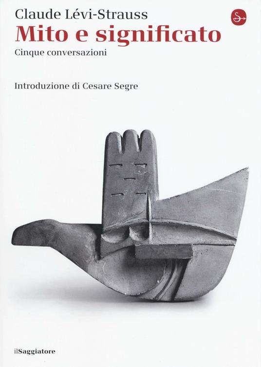 Mito e significato. Cinque conversazioni - Claude Lévi-Strauss - copertina