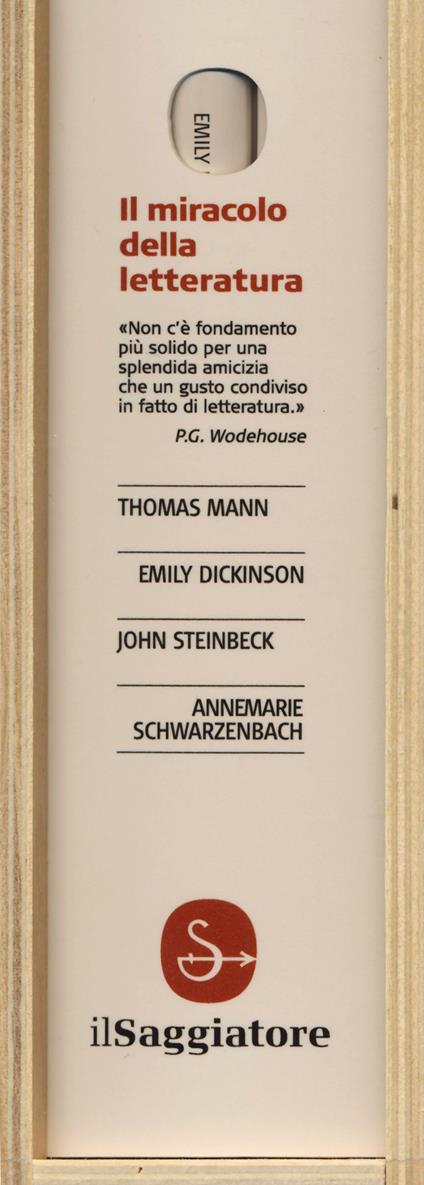 Il miracolo della letteratura: Ogni cosa è da lei illuminata-I nomadi-Lettere d'amore-La gioia maiuscola di essere scrittori. Lettere a italiani - Thomas Mann,Emily Dickinson,John Steinbeck - copertina