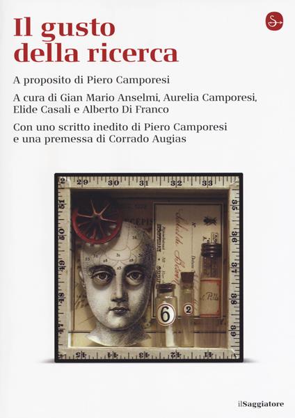 Il gusto della ricerca. A proposito di Piero Camporesi - copertina