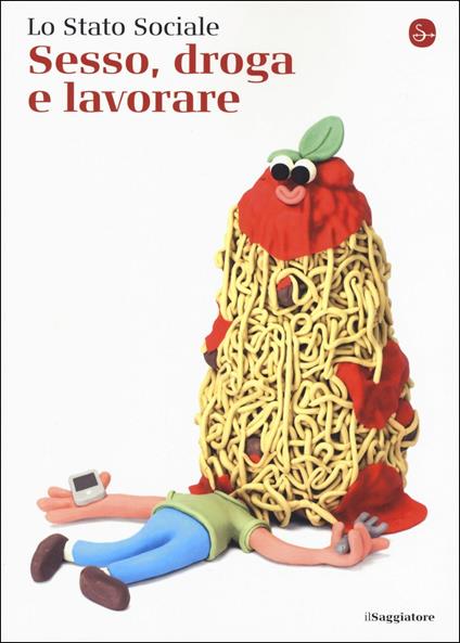 Sesso, droga e lavorare - Lo Stato Sociale - copertina