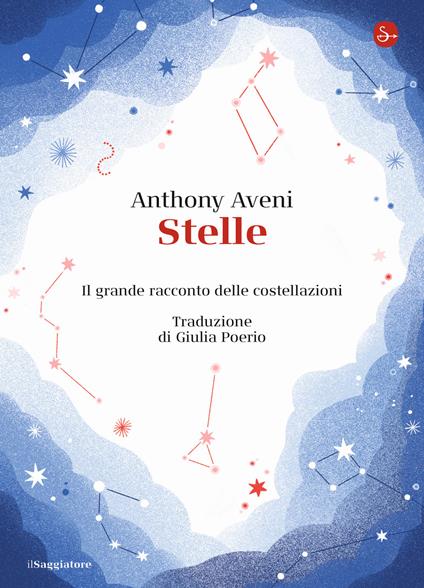 Stelle. Il grande racconto delle costellazioni - Anthony Aveni - copertina