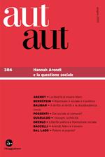 Aut aut. Vol. 386: Hannah Arendt e la questione sociale