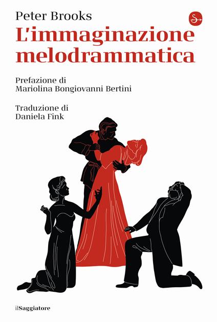 L'immaginazione melodrammatica - Peter Brooks - copertina