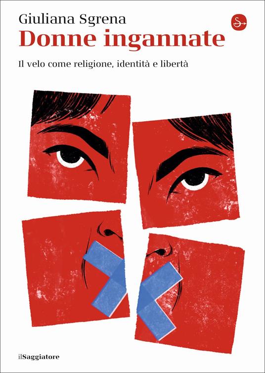 Donne ingannate. Il velo come religione, identità e libertà - Giuliana Sgrena - copertina