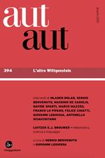 Aut aut. Vol. 394: L' altro Wittgenstein