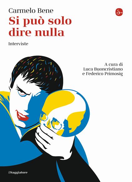 Si può solo dire nulla. Interviste - Carmelo Bene - copertina