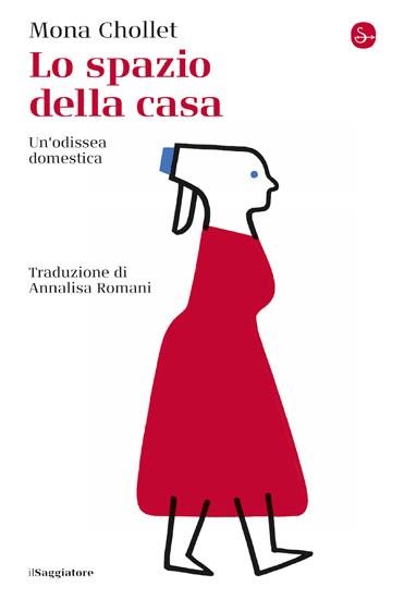 Lo spazio della casa. Un'odissea domestica - Mona Chollet - copertina