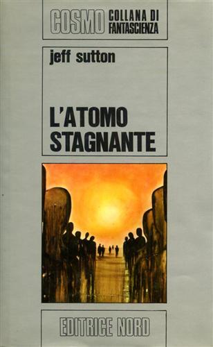 Atomo stagnante - Jeff Sutton - copertina