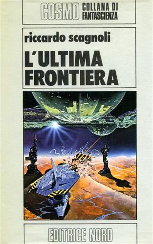 L' ultima frontiera - Riccardo Scagnoli - copertina