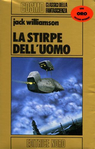 La stirpe dell'uomo - Jack Williamson - copertina