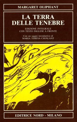 La terra delle tenebre. Con testo inglese a fronte - Margaret Oliphant - copertina