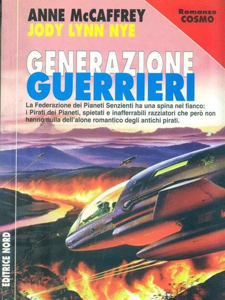 Generazione guerrieri - Anne McCaffrey,Jody L. Nye - 2