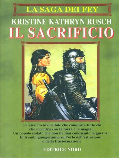 La saga dei Fey: il sacrificio - Kristine K. Rusch - 4