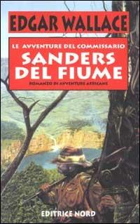 Le avventure del commissario Sanders del fiume - Edgar Wallace - copertina