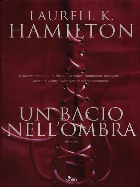 Un bacio nell'ombra - Laurell K. Hamilton - 2