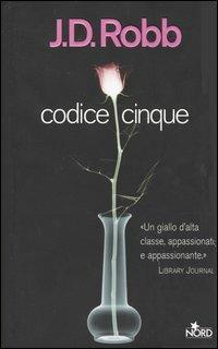 Codice cinque - J. D. Robb - copertina