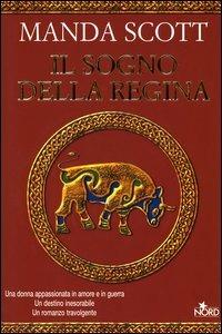 Il sogno della regina - Manda Scott - 6