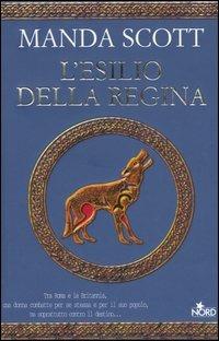 L' esilio della regina - Manda Scott - copertina