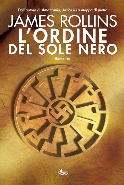 L'ordine del sole nero - James Rollins - copertina