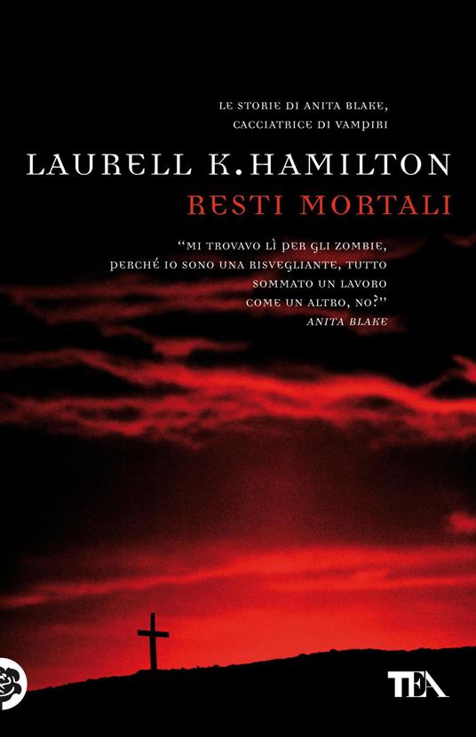 Resti mortali - Laurell K. Hamilton - copertina