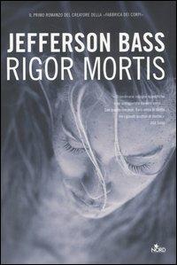 Rigor mortis - Jefferson Bass - copertina