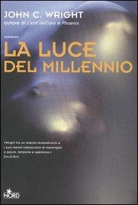 La luce del millennio - John C. Wright - copertina