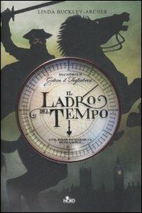 Il ladro del tempo - Linda Buckley-Archer - copertina