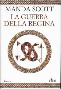 La guerra della regina - Manda Scott - 6