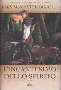 L' incantesimo dello spirito - Lois McMaster Bujold - 3