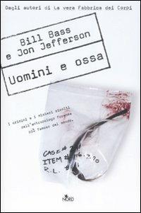 Uomini e ossa - Bill Bass,Jon Jefferson - copertina