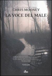 La voce del male - Chris Mooney - copertina